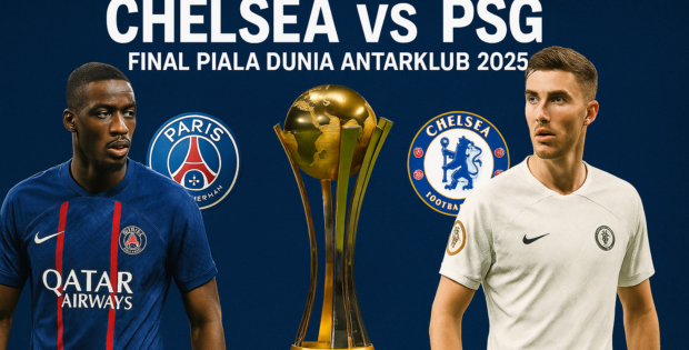 Prediksi Chelsea vs PSG di Final Piala Dunia Antarklub 2025